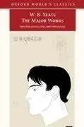 Major Works: Including Poems, Plays and Critical Prose (Oxford World´s Classics) - William Butler Yeats