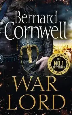 The Last Kingdom Series : War Lord - Bernard Cornwell