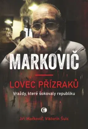 Lovec přízraků, 5. vydání - Jiří Markovič, Šulc Viktorín