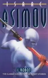 I, Robot - Isaac Asimov