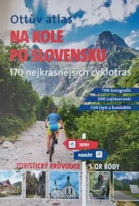 Ottův atlas Na kole po Slovensku - Ivo Paulík