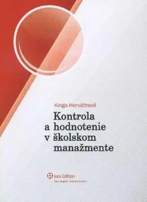 Kontrola a hodnotenie v školskom manažmente - Kinga Horváthová