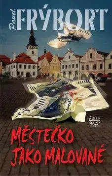 Městečko jako malované - Pavel Frýbort