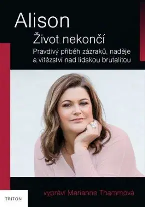 Alison - život nekončí - Marianne Thammová