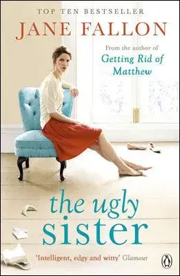 The Ugly Sister - Jane Fallon
