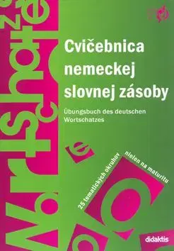 Cvičebnica nemeckej slovnej zásoby - Šárka Mejzlíková