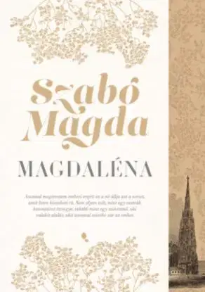 Magdaléna - Magda Szabó