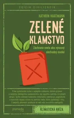 Zelené klamstvo - Kathrin Hartmann