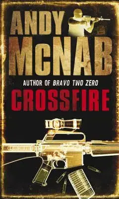 Crossfire - Andy McNab