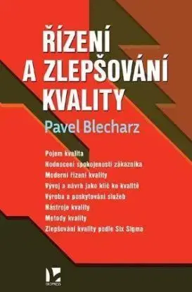 Řízení a zlepšování kvality - Pavel Blecharz