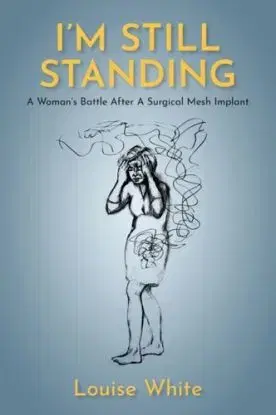 I’m still standing - Louise White