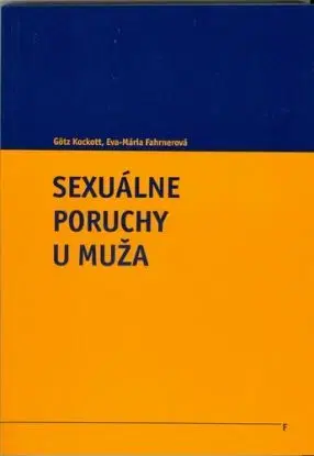 Sexuálne poruchy u muža - Eva-Mária Fahrnerová, Gőtz Kockott