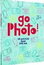 Go Photo! An Activity Book for Kids