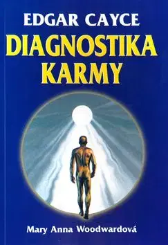 Diagnostika karmy - Edgar Cayce