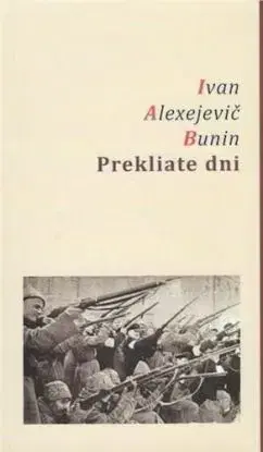 Prekliate dni - Ivan Alexejevič Bunin