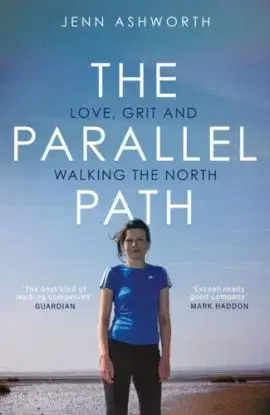 Parallel Path - Jenn Ashworth