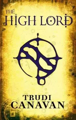 The High Lord - Trudi Canavan