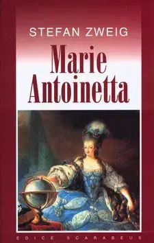 Marie Antoinetta - Stefan Zweig