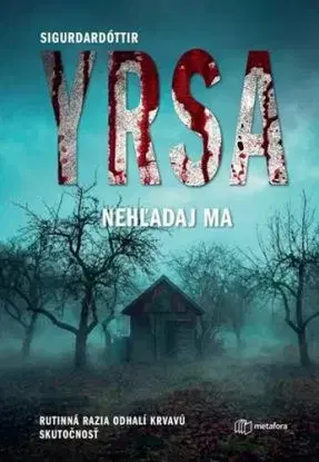 Nehľadaj ma - Yrsa Sigurdardóttir