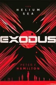 EXODUS: The Helium Sea - Peter F. Hamilton
