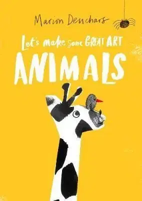 Let's Make Some Great Art - Animals - Marion Deuchars