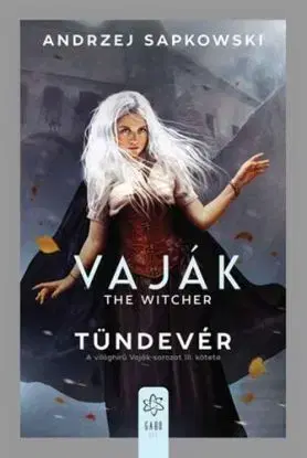 Vaják III. - The Witcher - Tündevér - Andrzej Sapkowski