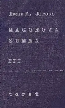 Magorova summa III. - Ivan Martin Jirous