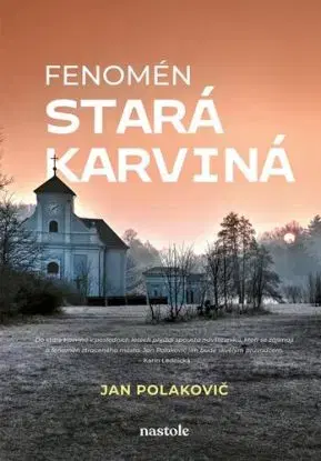 Fenomén stará Karviná - Jan Polakovič