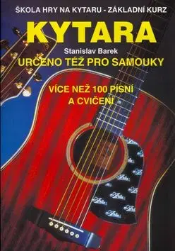 Kytara určeno též pro samouky - Stanislav Barek