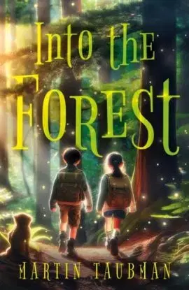 Into the Forest - Martin Taubman