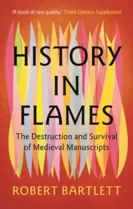 History in Flames - Robert Bartlett