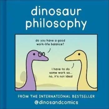 Dinosaur Philosophy - James Stewart