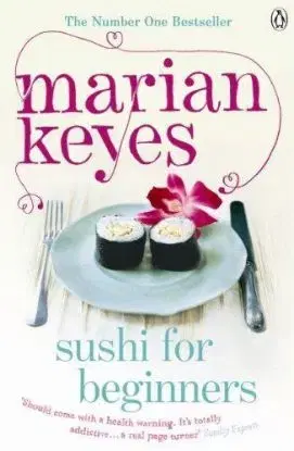 Sushi for Begginers - Marian Keyes