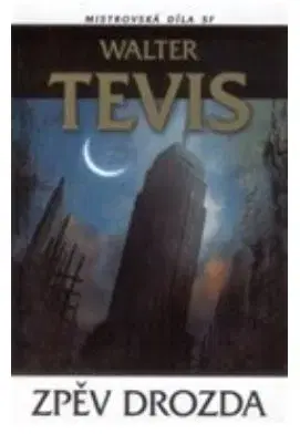Zpěv drozda - Tevis Walter