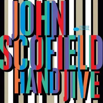 Scofield John - Hand Jive 2LP - John Scofield
