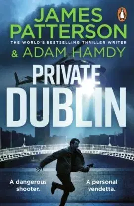 Private Dublin - Adam Hamdy, James Patterson