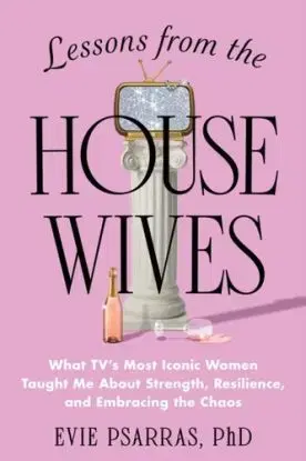 Lessons from the Housewives - Evie Psarras