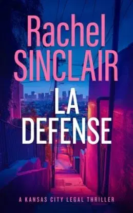L.A. Defense - Rachel Sinclair