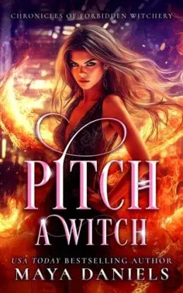 Pitch a Witch - Maya Daniels