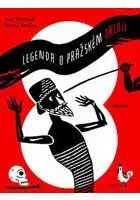 Legenda o Pražském orloji - Ivana Pecháčková