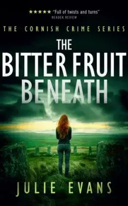 The Bitter Fruit Beneath - Julien Evans