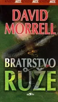 Bratrstvo růže - David Morrell