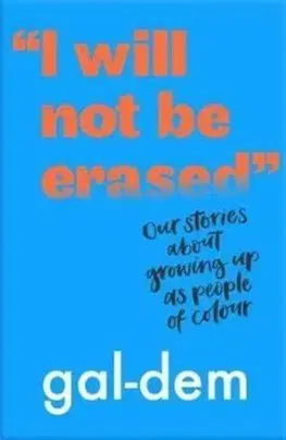 I will not be erased - gal-dem