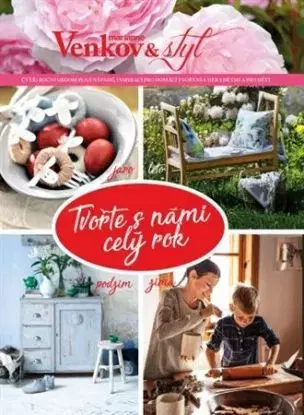 Tvořte s námi celý rok - Marianne Venkov a styl - Eva Všetičková