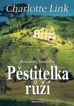 Pěstitelka růží - Charlotte Link