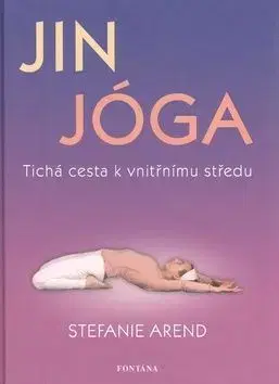 Jin jóga - Stefanie Arend