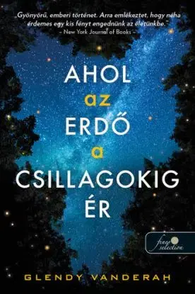 Ahol az erdő a csillagokig ér - Glendy Vanderahová