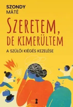 Szeretem, de kimerültem - Máté Szondy