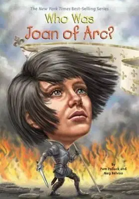 Who Was Joan Of Arc - Nancy Harrison
