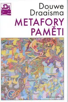 Metafory paměti - Douwe Draaisma